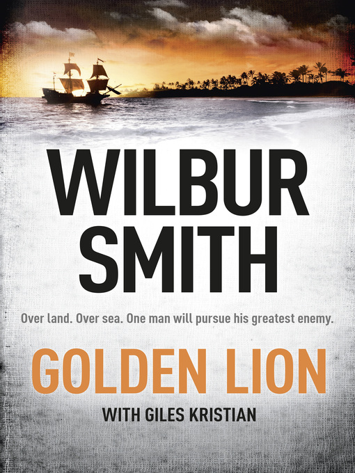 Title details for The Golden Lion by Wilbur Smith - Wait list
